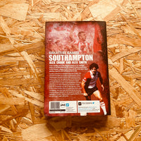 Southampton Greatest Games: The Saints' Fifty Finest Matches