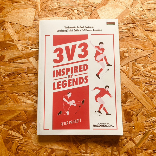 3v3: Inspired By Legends (Soccer Coaching)