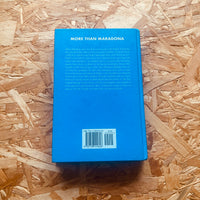 More than Maradona : The Birth, Death and Rebirth of SSC Napoli (hardback)