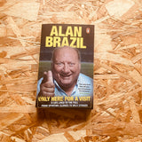 Only Here For A Visit: A Life Lived to the Full – from Sporting Glories to Wild Stories