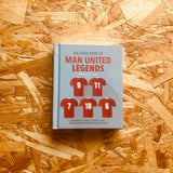 The Little Book of Man United Legends