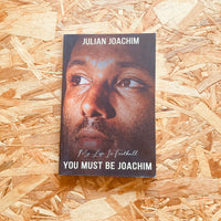 You Must Be Joachim: My Life In Football
