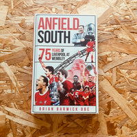 Anfield South: 75 Years of Liverpool at Wembley