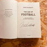 The Age of Football: The Global Game in the Twenty-first Century - **SIGNED**