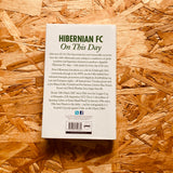 HIbernian FC on This Day: History, Facts & Figures from Every Day of the Year