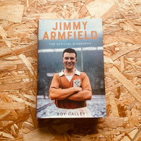 Jimmy Armfield: The Official Biography