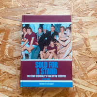 Sold For A Stand: The Story Of Burnley’s Team Of The Seventies