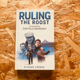 Ruling the Roost: The Managers of Sheffield Wednesday