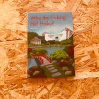 Who the F*cking Hell Haiku?
