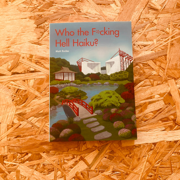Who the F*cking Hell Haiku?