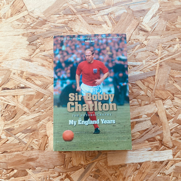My England Years: The footballing legend's memoir of his 12 years playing for England