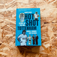 Hot Shot Tottenham: Spurs in the 80s – Hoddle, Hummel and Hazards
