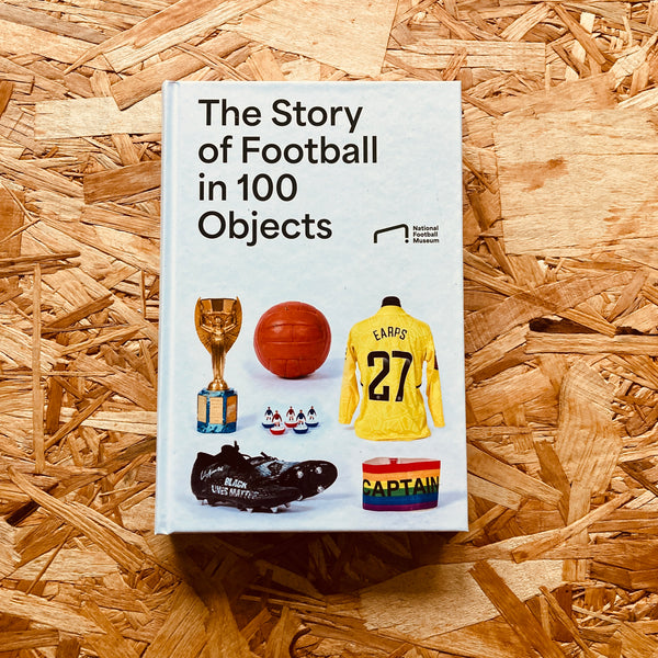 The Story of Football in 100 Objects