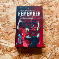 There are Places I Remember: Liverpool FC and the Miracle of Istanbul