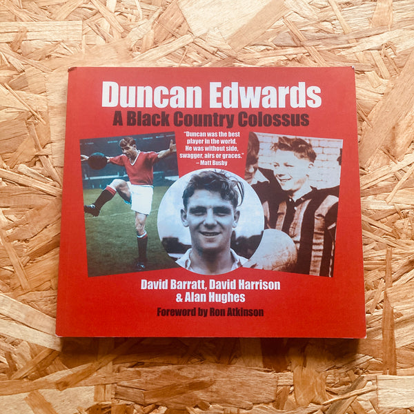 Duncan Edwards: A Black Country Colossus