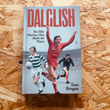 Dalglish: The Fifty Matches that Made the Player
