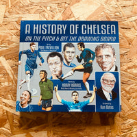 A History of Chelsea: On the Pitch & Off the Drawing Board