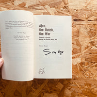 Ajax, The Dutch, The War: Football in Europe During the Second World War - **SIGNED COPIES AVAILABLE**