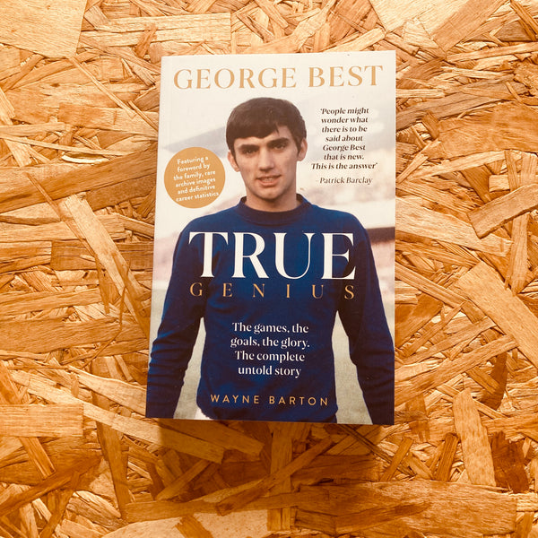 True Genius: George Best