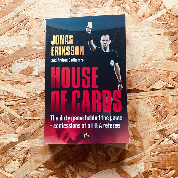 House of Cards: The dirty game behind the game – confessions of a FIFA referee