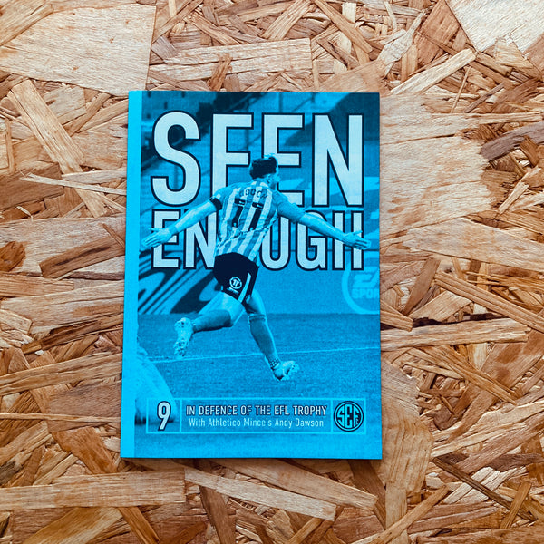 Seen Enough #9