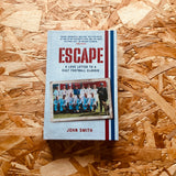 Escape: A Love Letter to a Cult Football Classic