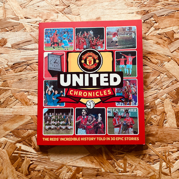 United Chronicles: The Reds' illustrious history retold in 30 epic stories