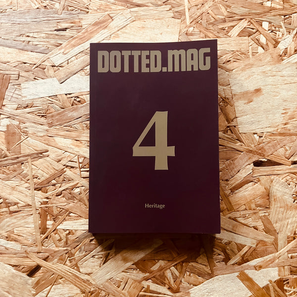 Dotted.Mag #4 - Heritage