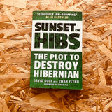 Sunset on Hibs: The Plot to Destroy Hibernian