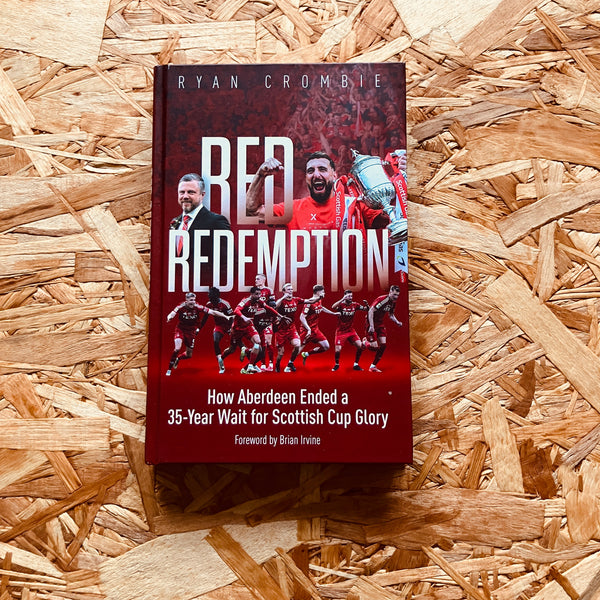 Red Redemption: How Aberdeen Ended a 35-Year Wait for Scottish Cup Glory