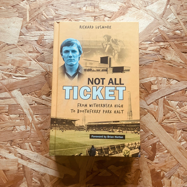 Not All Ticket: From Withernsea High to Boothferry Park Halt