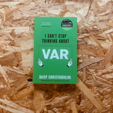 I Can't Stop Thinking About VAR (paperback)