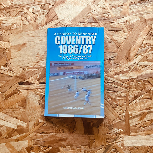 Coventry - 1986/87: A Season to Remember
