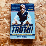 Nothing But the Truth!: How the Youth Team Saved Chelsea FC