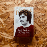 Hard Tackles and Dirty Baths: The inside story of football's golden era