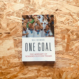 One Goal: The Mindset of Winning Soccer Teams