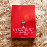 Leyton Orient: The Complete Record