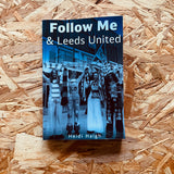 Follow Me and Leeds United