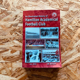 An Illustrated History of Hamilton Academical Football Club