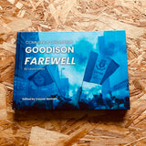 Commence Operation Goodison Farewell