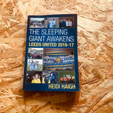 Sleeping Giant Awakens: Leeds United 2016-17