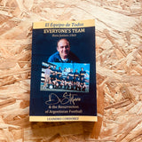 Everyone's Team - Boca Juniors 1969: Di Stefano and the Resurrection of Argentinian Football: Di Stefano & the Resurgence of Argentinian Football