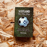 Scotland On This Day: Hammers History, Trivia, Facts and Stats from Every Day of the Year