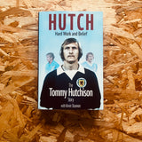 Hutch, Hard Work and Belief: The Tommy Hutchison Story