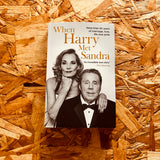 When Harry Met Sandra - Our Love Story: More than 50 years of marriage, love, life and strife