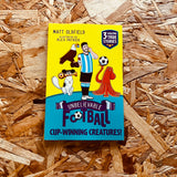 Unbelievable Football: Cup-winning Creatures!