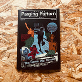 Passing Pattern #3: The Game We Inherit