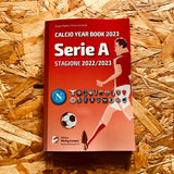 Serie A 2022/23: Tutto il calcio in cifre: Calcio Year Book 2023