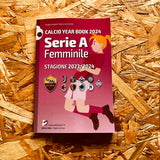 Serie A femminile 2023/2024: Tutto il calcio in cifre: Calcio Year Book 2024