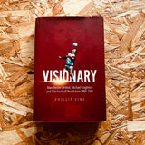 Visionary: Manchester United, Michael Knighton and the Football Revolution 1989-2019